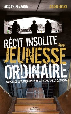Récit insolite d’une jeunesse ordinaire